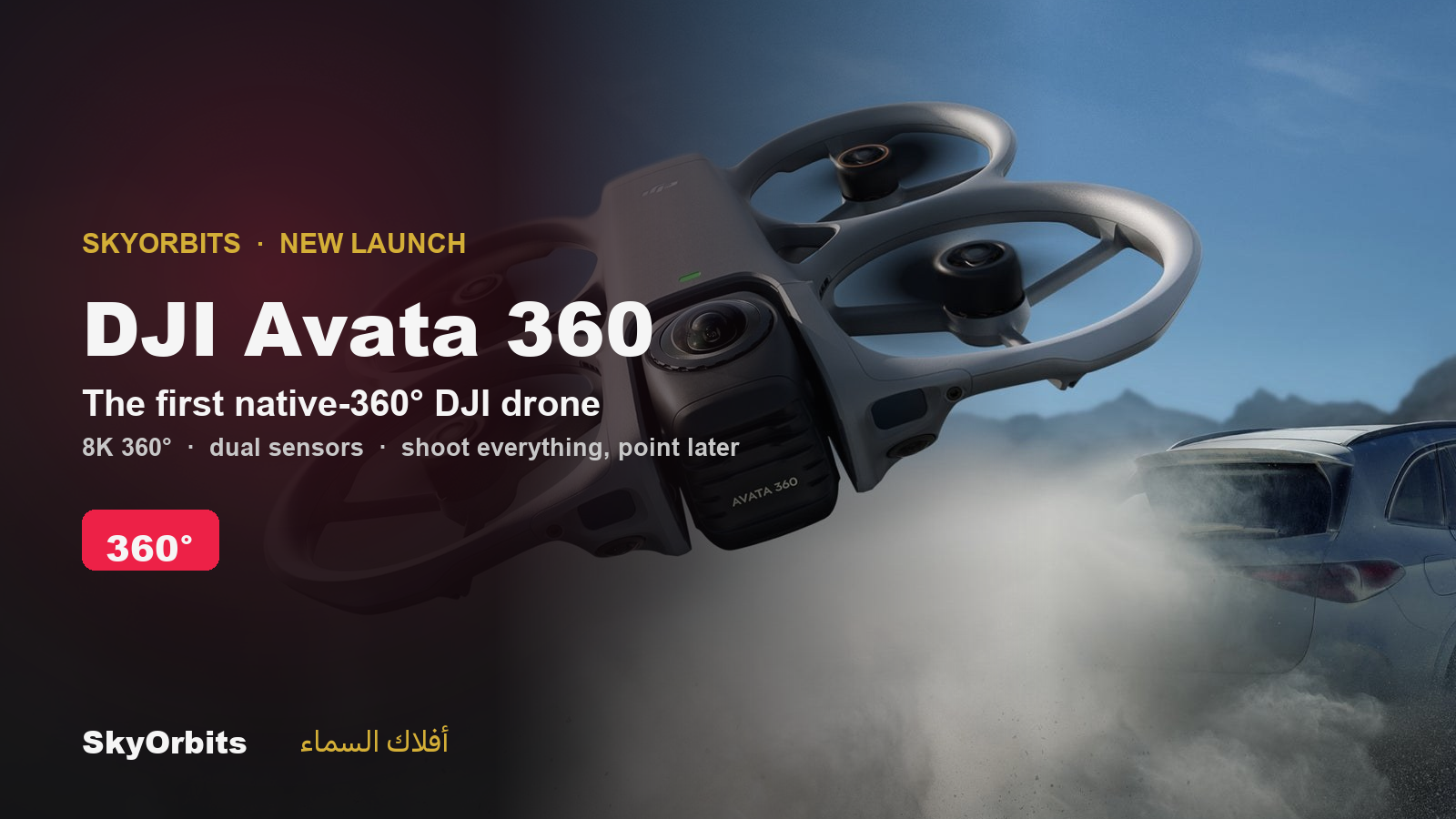 DJI Avata 360 — first native-360° FPV drone, 8K — SkyOrbits Oman