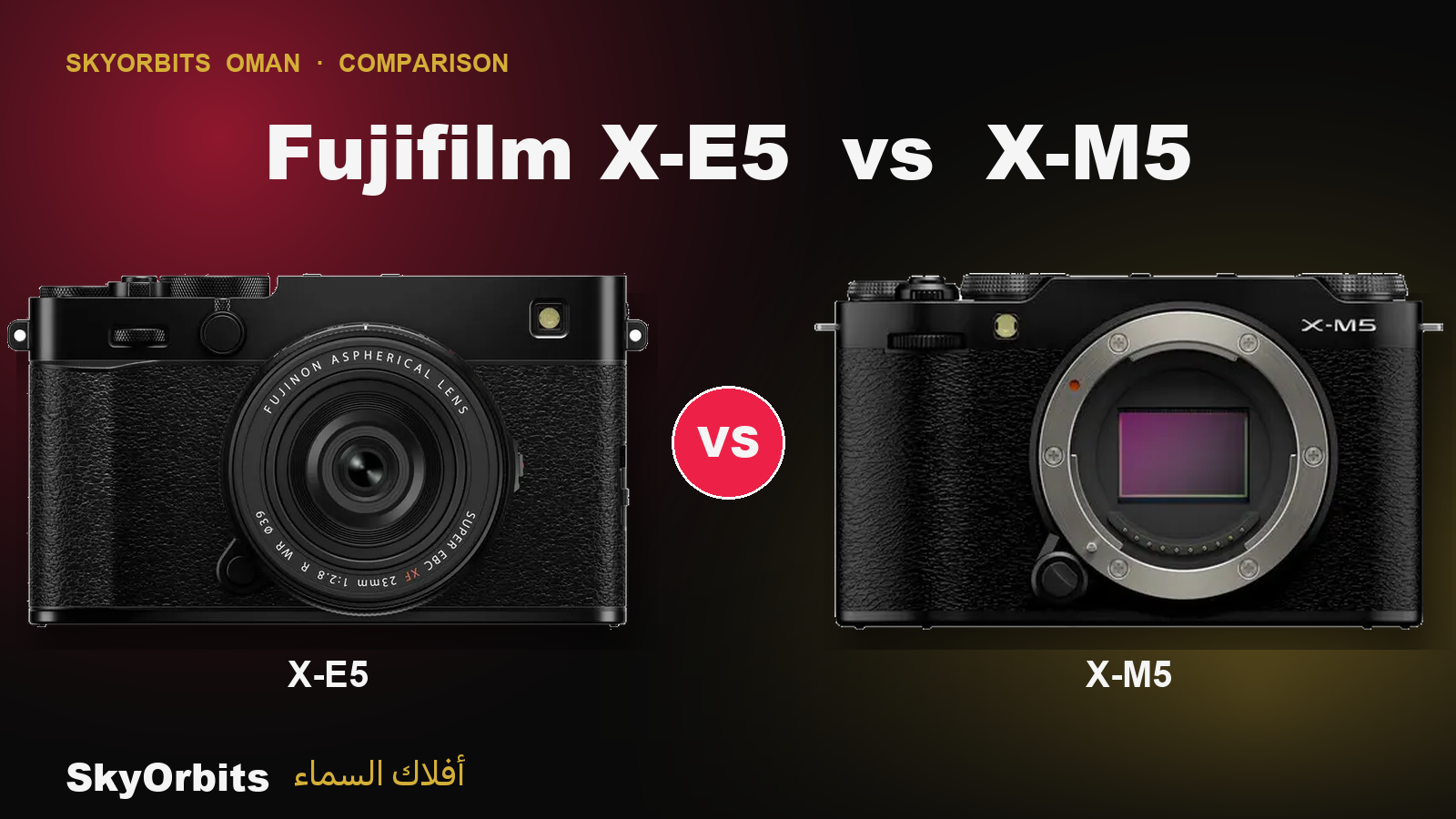 Fujifilm X-E5 and X-M5 compared — SkyOrbits Oman